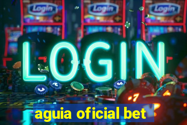 aguia oficial bet